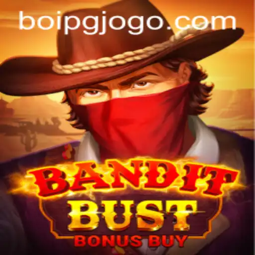 Exciting World of BanditBustBonusBuy: A Comprehensive Guide